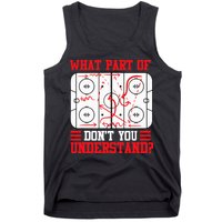 Funny What Part Of Hockey Dont You Understand Hockey Player Tank Top