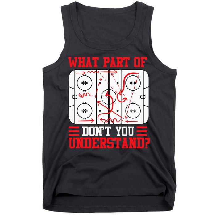 Funny What Part Of Hockey Dont You Understand Hockey Player Tank Top