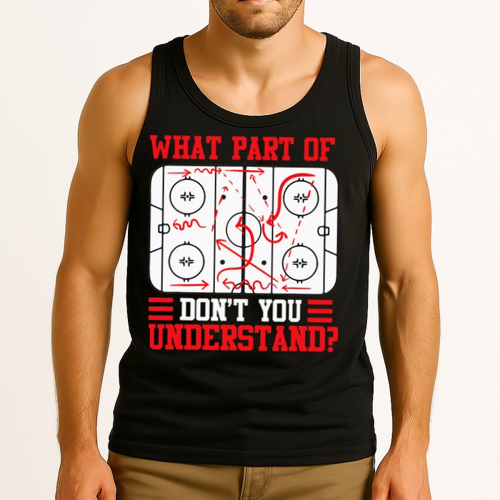 Funny What Part Of Hockey Dont You Understand Hockey Player Tank Top