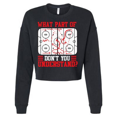 Funny What Part Of Hockey Dont You Understand Hockey Player Cropped Pullover Crew