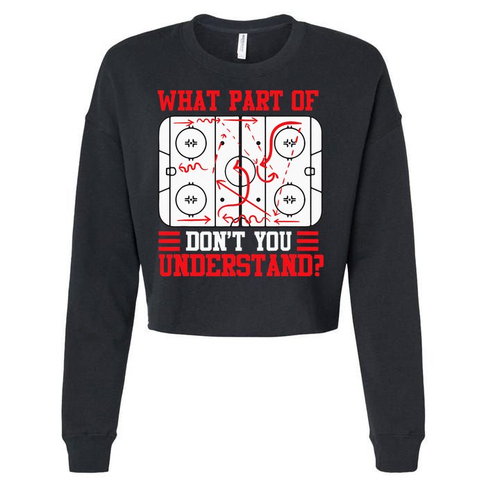 Funny What Part Of Hockey Dont You Understand Hockey Player Cropped Pullover Crew