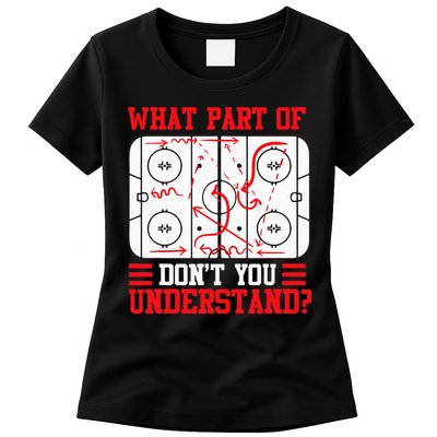 Funny What Part Of Hockey Dont You Understand Hockey Player Womens T-Shirt