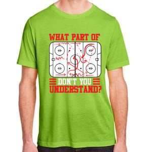 Funny What Part Of Hockey Don't You Understand Hockey Player T Adult ChromaSoft Performance T-Shirt