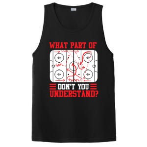 Funny What Part Of Hockey Don't You Understand Hockey Player T PosiCharge Competitor Tank