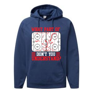 Funny What Part Of Hockey Don't You Understand Hockey Player T Performance Fleece Hoodie