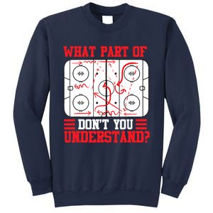 Funny What Part Of Hockey Don't You Understand Hockey Player T Sweatshirt