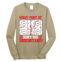 Funny What Part Of Hockey Don't You Understand Hockey Player T Long Sleeve Shirt