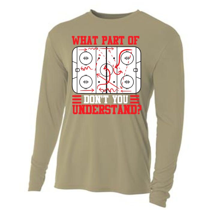 Funny What Part Of Hockey Don't You Understand Hockey Player T Cooling Performance Long Sleeve Crew