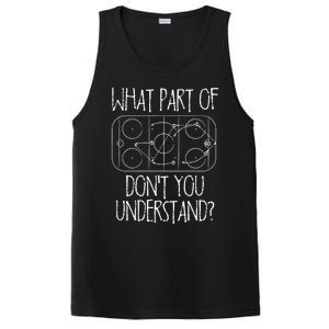 Funny What Part Of Hockey Dont You Understand Hockey Player Gift PosiCharge Competitor Tank