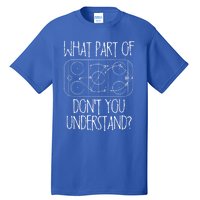 Funny What Part Of Hockey Dont You Understand Hockey Player Gift Tall T-Shirt