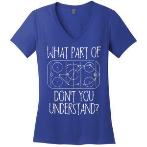 Funny What Part Of Hockey Dont You Understand Hockey Player Gift Women's V-Neck T-Shirt