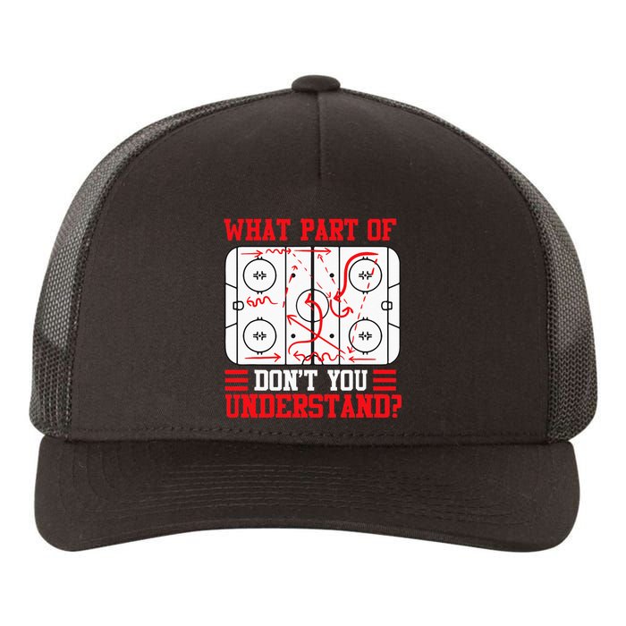 Funny What Part Of Hockey Dont You Understand Hockey Player Yupoong Adult 5-Panel Trucker Hat