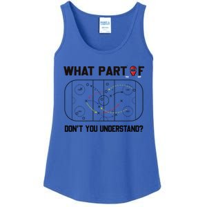 Funny What Part Of Hockey DonT You Understand Hockey Player Gift Ladies Essential Tank