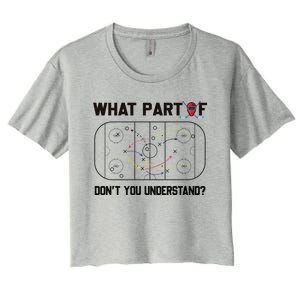 Funny What Part Of Hockey DonT You Understand Hockey Player Gift Women's Crop Top Tee