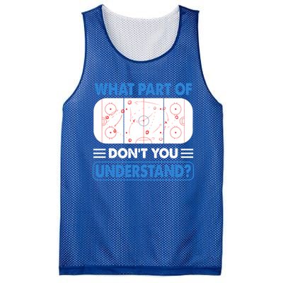 Funny What Part Of Hockey DonT You Understand Hockey Player Gift Mesh Reversible Basketball Jersey Tank