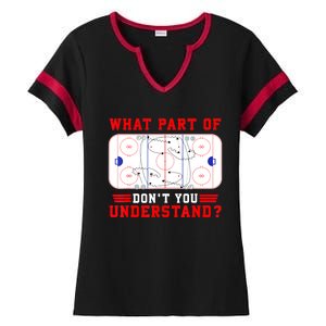 Funny What Part Of Hockey Dont You Understand Hockey Player Gift Ladies Halftime Notch Neck Tee