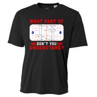 Funny What Part Of Hockey Dont You Understand Hockey Player Gift Cooling Performance Crew T-Shirt