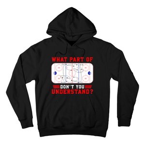 Funny What Part Of Hockey Dont You Understand Hockey Player Gift Hoodie