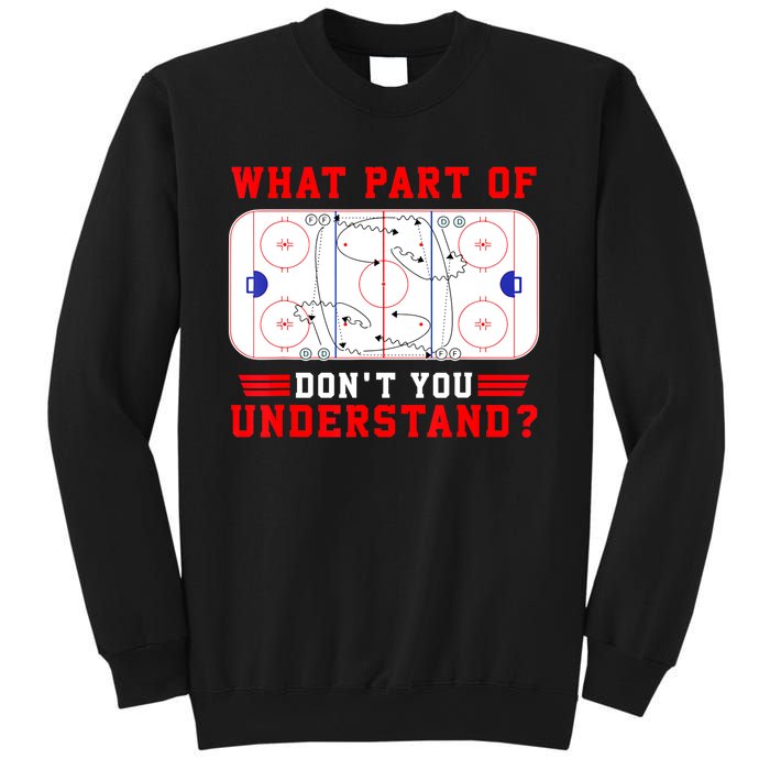 Funny What Part Of Hockey Dont You Understand Hockey Player Gift Sweatshirt