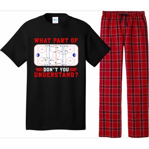 Funny What Part Of Hockey Dont You Understand Hockey Player Gift Pajama Set