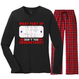 Funny What Part Of Hockey Dont You Understand Hockey Player Gift Women's Long Sleeve Flannel Pajama Set 