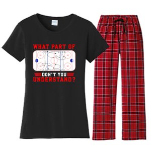 Funny What Part Of Hockey Dont You Understand Hockey Player Gift Women's Flannel Pajama Set