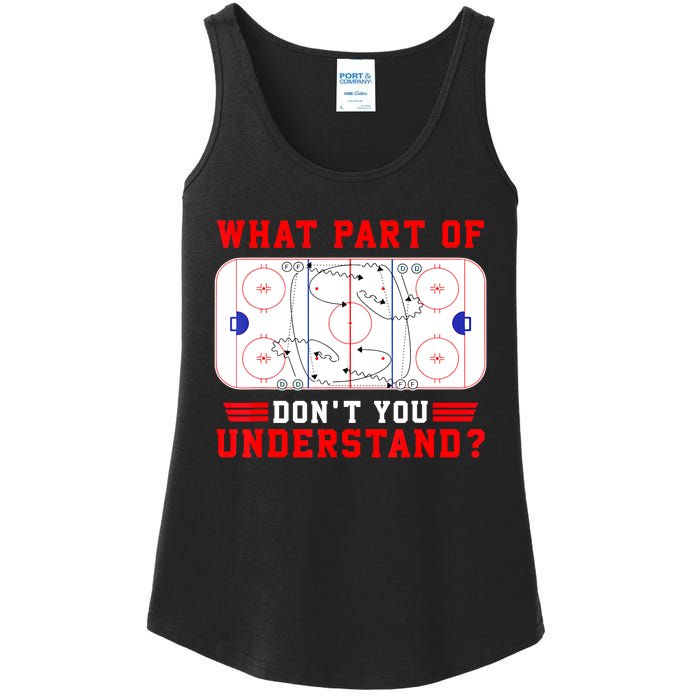 Funny What Part Of Hockey Dont You Understand Hockey Player Gift Ladies Essential Tank