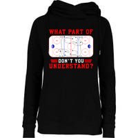 Funny What Part Of Hockey Dont You Understand Hockey Player Gift Womens Funnel Neck Pullover Hood