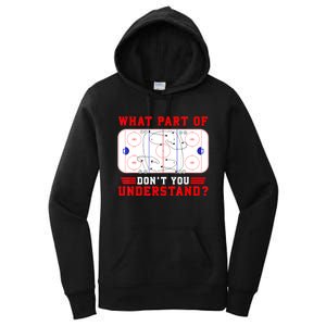 Funny What Part Of Hockey Dont You Understand Hockey Player Gift Women's Pullover Hoodie