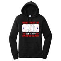 Funny What Part Of Hockey Dont You Understand Hockey Player Gift Women's Pullover Hoodie