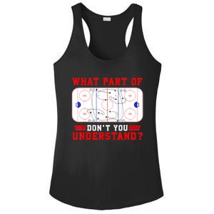 Funny What Part Of Hockey Dont You Understand Hockey Player Gift Ladies PosiCharge Competitor Racerback Tank