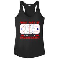 Funny What Part Of Hockey Dont You Understand Hockey Player Gift Ladies PosiCharge Competitor Racerback Tank