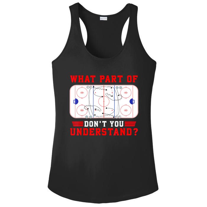 Funny What Part Of Hockey Dont You Understand Hockey Player Gift Ladies PosiCharge Competitor Racerback Tank