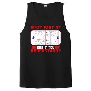 Funny What Part Of Hockey Dont You Understand Hockey Player Gift PosiCharge Competitor Tank