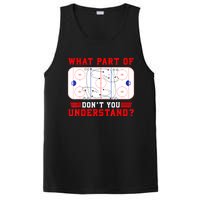 Funny What Part Of Hockey Dont You Understand Hockey Player Gift PosiCharge Competitor Tank