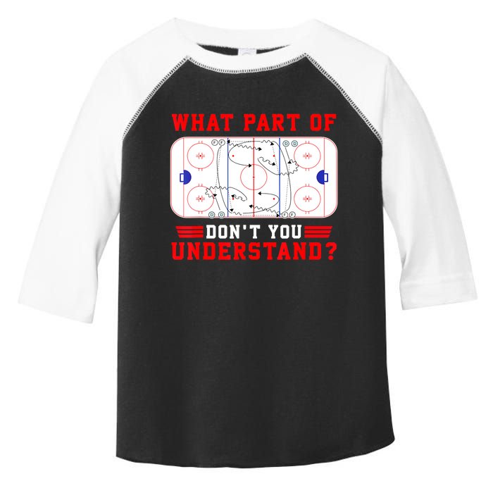 Funny What Part Of Hockey Dont You Understand Hockey Player Gift Toddler Fine Jersey T-Shirt