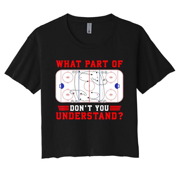 Funny What Part Of Hockey Dont You Understand Hockey Player Gift Women's Crop Top Tee