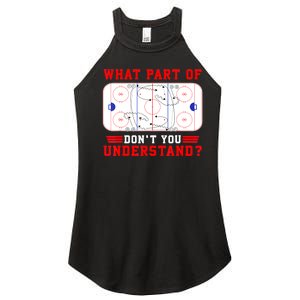 Funny What Part Of Hockey Dont You Understand Hockey Player Gift Women's Perfect Tri Rocker Tank