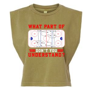 Funny What Part Of Hockey Dont You Understand Hockey Player Gift Garment-Dyed Women's Muscle Tee