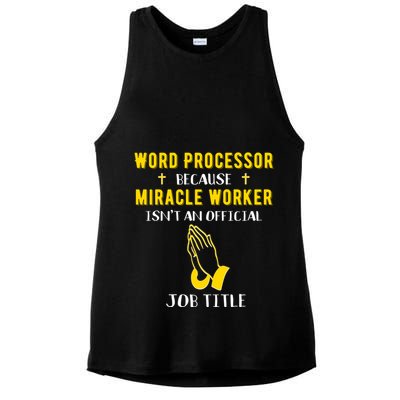 Funny Word Processor Because Miracle Worker Isnt A Job Title Funny Gift Ladies PosiCharge Tri-Blend Wicking Tank