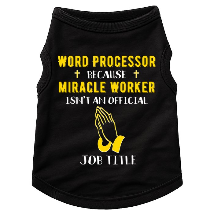Funny Word Processor Because Miracle Worker Isnt A Job Title Funny Gift Doggie Tank