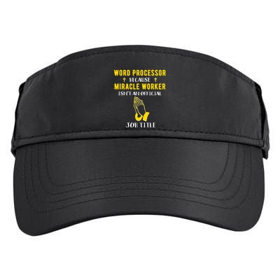 Funny Word Processor Because Miracle Worker Isnt A Job Title Funny Gift Adult Drive Performance Visor