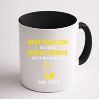 Funny Word Processor Because Miracle Worker Isnt A Job Title Funny Gift Mug