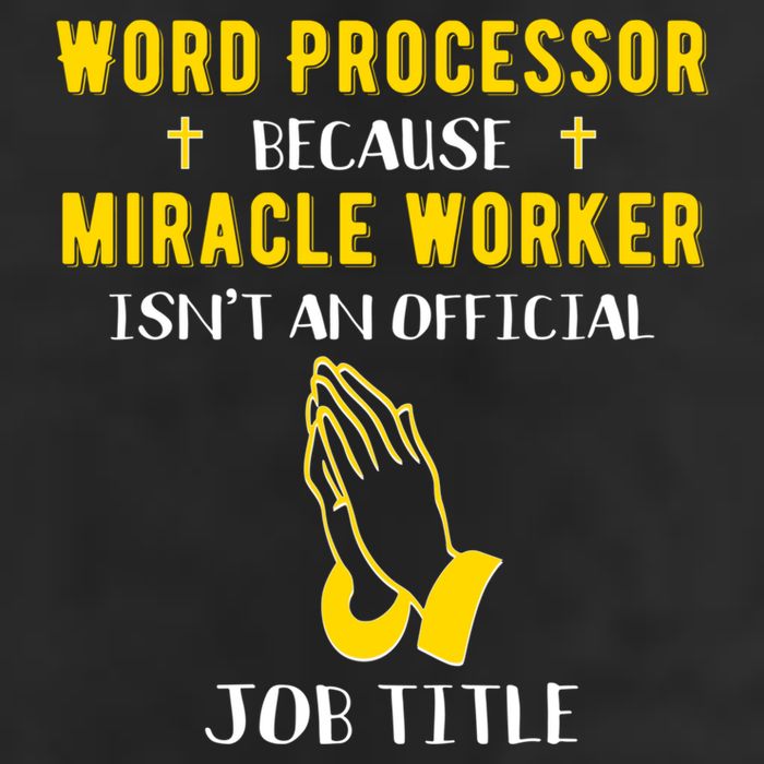 Funny Word Processor Because Miracle Worker Isnt A Job Title Funny Gift 25L Jumbo Tote