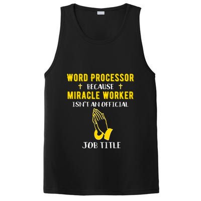 Funny Word Processor Because Miracle Worker Isnt A Job Title Funny Gift PosiCharge Competitor Tank