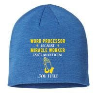 Funny Word Processor Because Miracle Worker Isnt A Job Title Funny Gift Sustainable Beanie