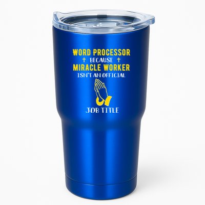 Funny Word Processor Because Miracle Worker Isnt A Job Title Funny Gift Tumbler