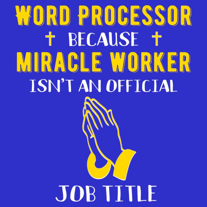 Funny Word Processor Because Miracle Worker Isnt A Job Title Funny Gift Toddler Hoodie