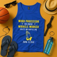 Funny Word Processor Because Miracle Worker Isnt A Job Title Funny Gift Tank Top