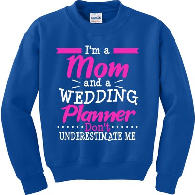 Funny Wedding Planner Thank You Gift Mom Mothers Day Cute Gift Kids Sweatshirt